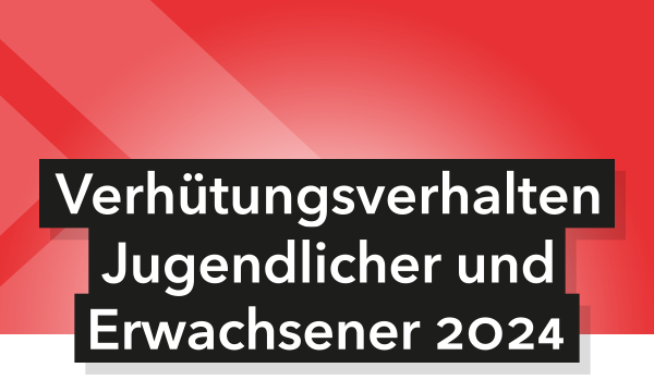 Schriftzug Verhütungsverhlaten Jugendlicher und Ewachsener 2024