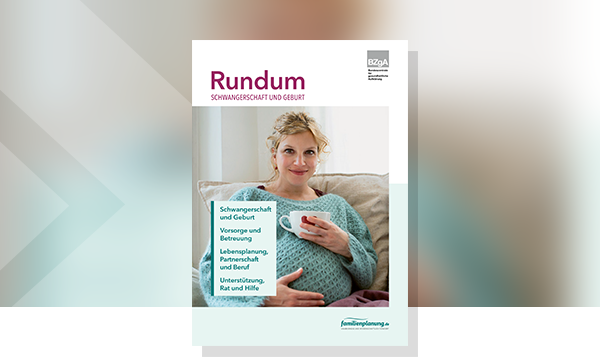 Cover der Broschüre "Rundum Schwangerschaft und Geburt"