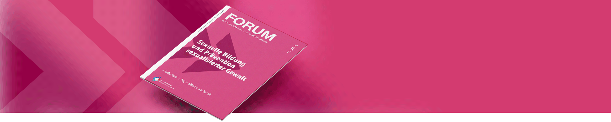 Bannerbild mit dem Cover des FORUM-Hefts 1-2025 Sexuelle Bildung und Prävention sexualisierter Gewalt